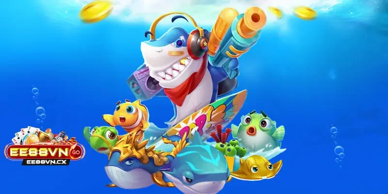 Giới thiệu tổng quan sơ lược về bắn cá EE88