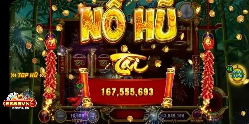 Mẹo chơi Nổ Hũ EE88 hiệu quả và chuẩn xác