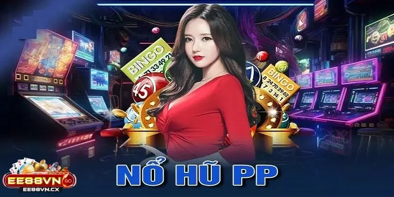 PP nổ hũ